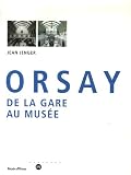 Revue RMN  / Orsay : De la gare au musée