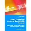 The UK Fast Moving Consumer Good (FMCG) Business: New Methods of Technology and their Appropriateness for the FMCGs