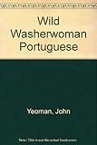 As lavadeiras rebeldes = The wild washerwomen