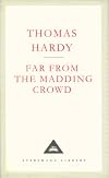 Far from the Madding Crowd (Everyman's Library Classics)