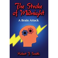 The Stroke of Midnight: A Brain Attack