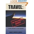 Travel: The Well-Known Secret: Travel Stories & Life Lessons'