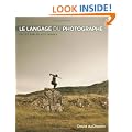 Photographically Speaking: A Deeper Look at Creating Stronger Images (Voices That Matter)