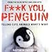 F**k You, Penguin (Humour)
