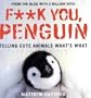 F**k You, Penguin