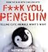 F**k You, Penguin (Humour)