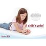 A Child's Grief: Supporting a Child When Someone in Their Family Has Died