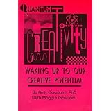 quantum creativity waking up to our creative potential perspectives on creativity