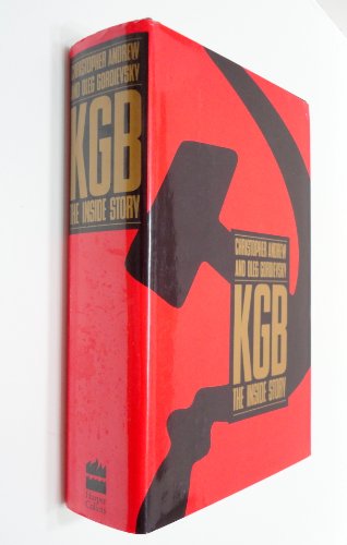 kgb the inside story of its foreign operations from lenin to gorbachev