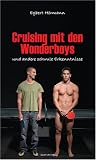 Cruising mit den Wonderboys: und andere schwule Erkenntnisse - Egbert H�rmann