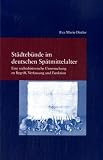 St�dteb�nde im deutschen Mittelalter