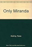 Only Miranda