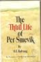 The Third Life of Per Smevik