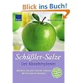 Sch��ler-Salze - Der Abnehmplaner: Nat�rlich und sanft Gewicht verlieren. Mit 80 leckeren Rezepten