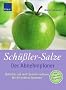 Sch��ler-Salze - Der Abnehmplaner: Nat�rlich und sanft Gewicht verlieren. Mit 80 leckeren Rezepten