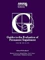 Guides to the Evaluation of Permanent Impairment