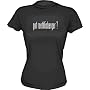 Got Roethlisberger? Women's Babydoll tee Shirt in 6 Colors Small thru XL