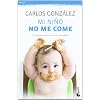 Mi ni�o no me come (Booket Logista)