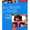 Family Guide - Klare Regeln f�r Kinder: Mit Liebe und Konsequenz erziehen