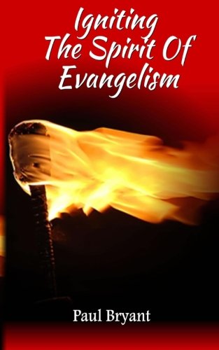 Igniting The Spirit Of Evangelism
