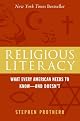 Religious Literacy: What Every American Needs to Know--And Doesn't