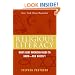 Religious Literacy: What Every American Needs to Know--And Doesn't