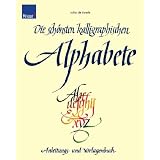 Die sch�nsten kalligraphischen Alphabete: Anleitungs- und Vorlagenbuchvon "Julius de Goede"