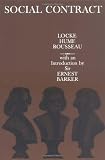 Social Contract: Essays by Locke, Hume, and Rousseau