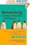 Networking for People Who Hate Networking: A Field Guide for Introverts, the Overwhelmed, and the Underconnected