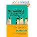 Networking for People Who Hate Networking: A Field Guide for Introverts, the Overwhelmed, and the Underconnected
