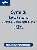 Lonely Planet Syria & Lebanon: Around Damascus & the Hauran