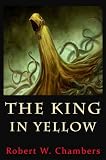 The King in Yellow (Classic Literature) with New Illustrated