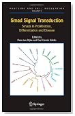 Smad Signal Transduction: Smads in Proliferation, Differentiation and Disease (Proteins and Cell Regulation)