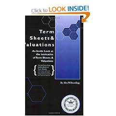 Term Sheets & Valuations: A Line by Line Look at the Intricacies of Term Sheets & Valutions