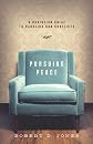 Pursuing Peace: A Christian Guide to Handling Our Conflicts, Ed: First 