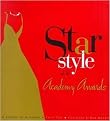 Star Style at the Academy Awards (A Century of Glamour) (Hardcover)