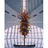 Sculpture, Glass and American Museums [Hardcover] [2005] Martha Drexler Lynn