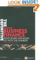 The Definitive Guide to Business Finance: What Smart Managers Do with the Numbers (Financial Times Series)