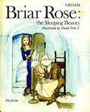 Briar Rose : the Sleeping Beauty