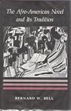 The Afro-American Novel and Its Tradition