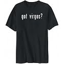 T-Shirt Mens Black " Got Virgos? " Zodiacs
