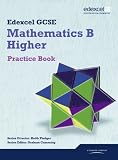 GCSE Mathematics Edexcel 2010: Spec B Higher Practice Book (GCSE Maths Edexcel 2010)