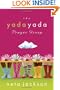 The Yada Yada Prayer Group (Yada Yada Prayer Group, Book 1)