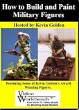 Video Workbench - How to Build & Paint Military Figures