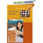 Click here to buy Brewing Battles: A History of American Beer by Amy Mittelman.