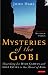 Mysteries of the Gobi: Searching for Wild Camels and Lost Cities in the Heart of Asia