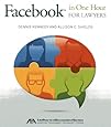 Facebook&reg; in One Hour for Lawyers
