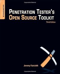 Penetration Tester's Open Source Toolkit, Third Edition