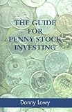 The Guide for Penny Stock Investing [GD FOR PENNY STOCK I] [Paperback]