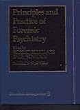 Principles and practice of forensic psychiatry